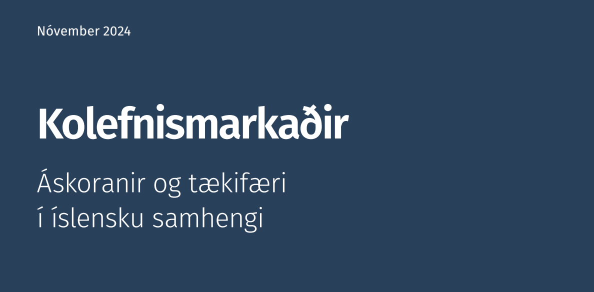 Kolefnismarkaðir – áskoranir og tækifæri í íslensku samhengi